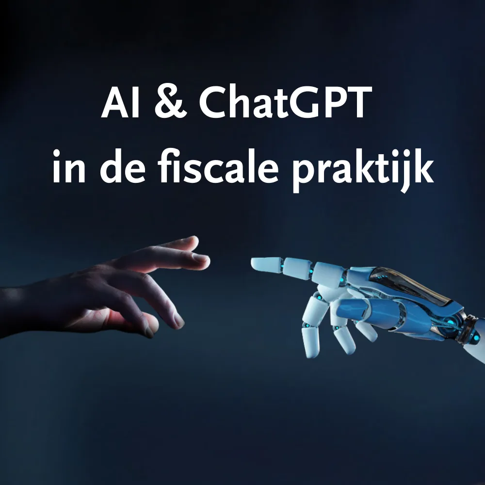 Cursus: AI & ChatGPT in de Fiscale praktijk