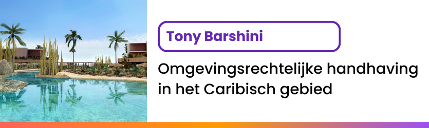 Blog Header - Omgevingsrechtelijke handhaving in het Caribisch gebied