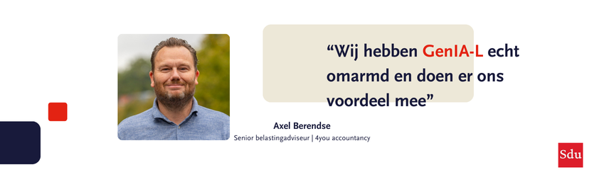 Quote Axel Berendse - "Wij hebben GenIA-L echt omarmd en doen er ons voordeel mee"