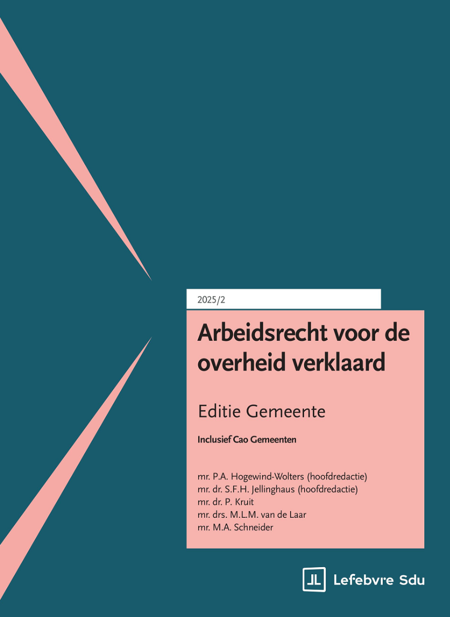 Arbeidsrecht voor de overheid verklaard. Editie Gemeente 2025/2