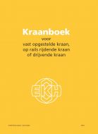 EKH kraanboek, geel, voor vast opgestelde kraan, op rails rijdende
kraan en drijvende kraan.
