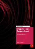Wegwijs in de Successiewet. Editie 2022
