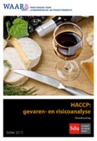 WAAR&WET Praktijkgids HACCP: gevaren- en risicoanalyse