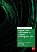 Wegwijs in het Internationaal en Europees Belastingrecht - deel A