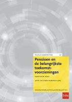Pensioen en de belangrijkste toekomstvoorzieningen