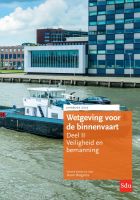 Wetgeving voor de binnenvaart Deel II. Veiligheid en bemanning, Jaarboek 2023
