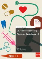 Sdu Wettenverzameling Gezondheidsrecht  Editie 2023-2024