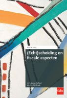 (Echt)scheiding en fiscale aspecten. Editie 2023