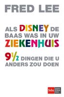 Als Disney de baas was in uw ziekenhuis