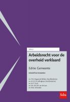 Arbeidsrecht voor de overheid verklaard, Editie Gemeente. 2024/2