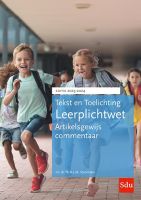 Tekst en Toelichting Leerplichtwet. Editie 2023-2024