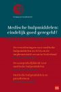 Medische hulpmiddelen: eindelijk goed geregeld?
