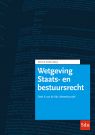 Wetgeving Staats- en Bestuursrecht. Editie 2022-2023
