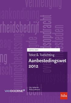 Aanbestedingswet 2012. Editie 2021. Tekst en Toelichting.