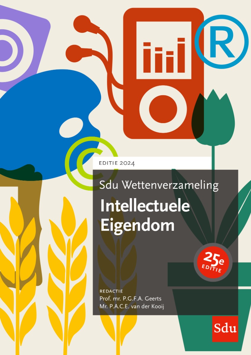 Sdu Wettenverzameling Intellectuele Eigendom. Editie 2024