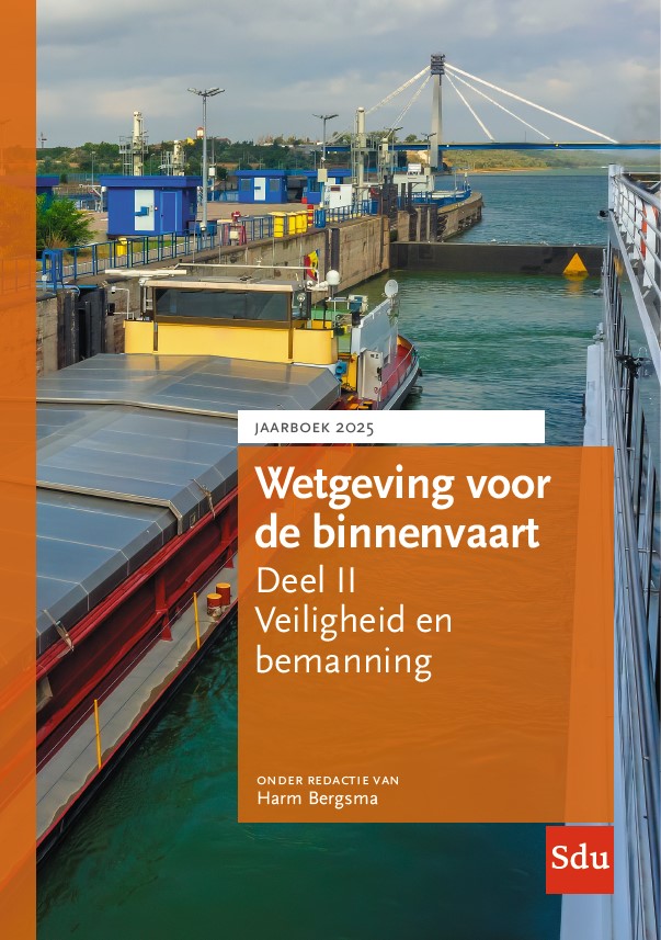 Wetgeving voor de binnenvaart Deel II. Veiligheid en bemanning, Jaarboek 2025